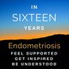 undefined In Sixteen Years of Endometriosis