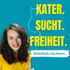 undefined Kater. Sucht. Freiheit. - Glücklich Nüchtern Podcast