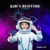 undefined Kid’s Bedtime Stories Podcast