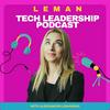 undefined Leman Tech Leadership Podcast