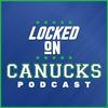 undefined Locked On Canucks - Daily Podcast On The Vancouver Canucks