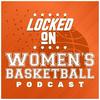 undefined Locked On Women's Basketball – Daily Podcast On The WNBA