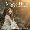 undefined Magic Hour with Taylor Paige