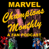 undefined Marvel Champions Monthly: A Fan Podcast