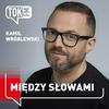 undefined Między Słowami - Radio TOK FM