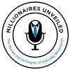 undefined Millionaires Unveiled