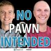 undefined No Pawn Intended