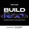 undefined Build What’s Next: Digital Product Perspectives