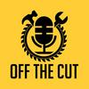 undefined Off the Cut Podcast