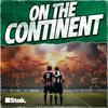 undefined On The Continent - A European Football Podcast