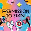 undefined Permission to Stan Podcast: KPOP Multistans