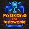 undefined Po szklanie i na testowanie