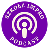 undefined Podcast Szkoły Impro