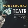 undefined Podsłuchaj teatr