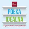 undefined Półka idealna  - Szymon Kloska i Tomasz Pindel w RMF Classic