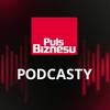 undefined PULS BIZNESU PODCASTY