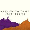 undefined Return to Camp Half-Blood: A Percy Jackson Podcast