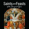 undefined Catholic Saints & Feasts of the Liturgical Year