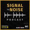 undefined Signal To Noise Podcast