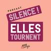 undefined Silence ! Elles tournent