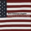 undefined Slow American English