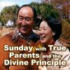 undefined Sunday with True Parents and the Divine Principle