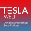 undefined Tesla Welt - Der deutschsprachige Tesla Podcast