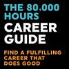 undefined The 80000 Hours Career Guide — Find a fulfilling career that does good