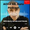 undefined The ACCA SBL Guru Podcast with Marty Windle and Friends