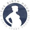 undefined The Birth Hour - A Birth Story Podcast