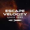 undefined EVSN: Escape Velocity Space News