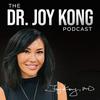 undefined The Dr. Joy Kong Podcast