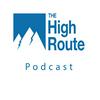 undefined The High Route Podcast