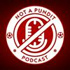 undefined The Not A Pundit Podcast