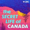 undefined The Secret Life of Canada