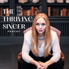 undefined The thriving singer's podcast