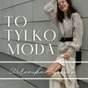 undefined To Tylko Moda - Historia Mody