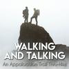 undefined Walking and Talking: An Appalachian Trail Thru-Hike