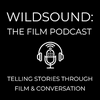 undefined WILDsound: The Film Podcast