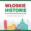 undefined Włoskie historie. Bo wszystkie drogi prowadzą do Italii.