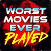 undefined Worst Movies Ever Played