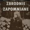 undefined Zbrodnie Zapomniane