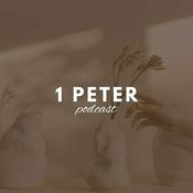 Podcast 1 Peter: Verse by Verse