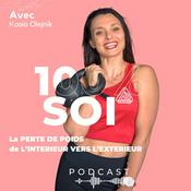 Podcast 100% soi: La perte de poids de l'intérieur vers l'extérieur !