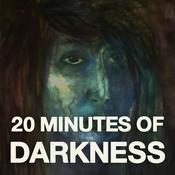 Podcast 20 Minutes of Darkness