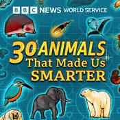 Podcast 30 Animals That Made Us Smarter