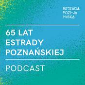 Podcast 65 lat Estrady Poznańskiej