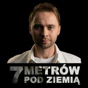 Podcast 7 metrów pod ziemią