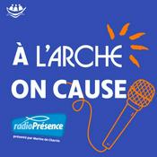 Podcast A l'Arche, on cause