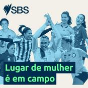 Podcast A woman's place is on the field - Lugar de mulher é em campo